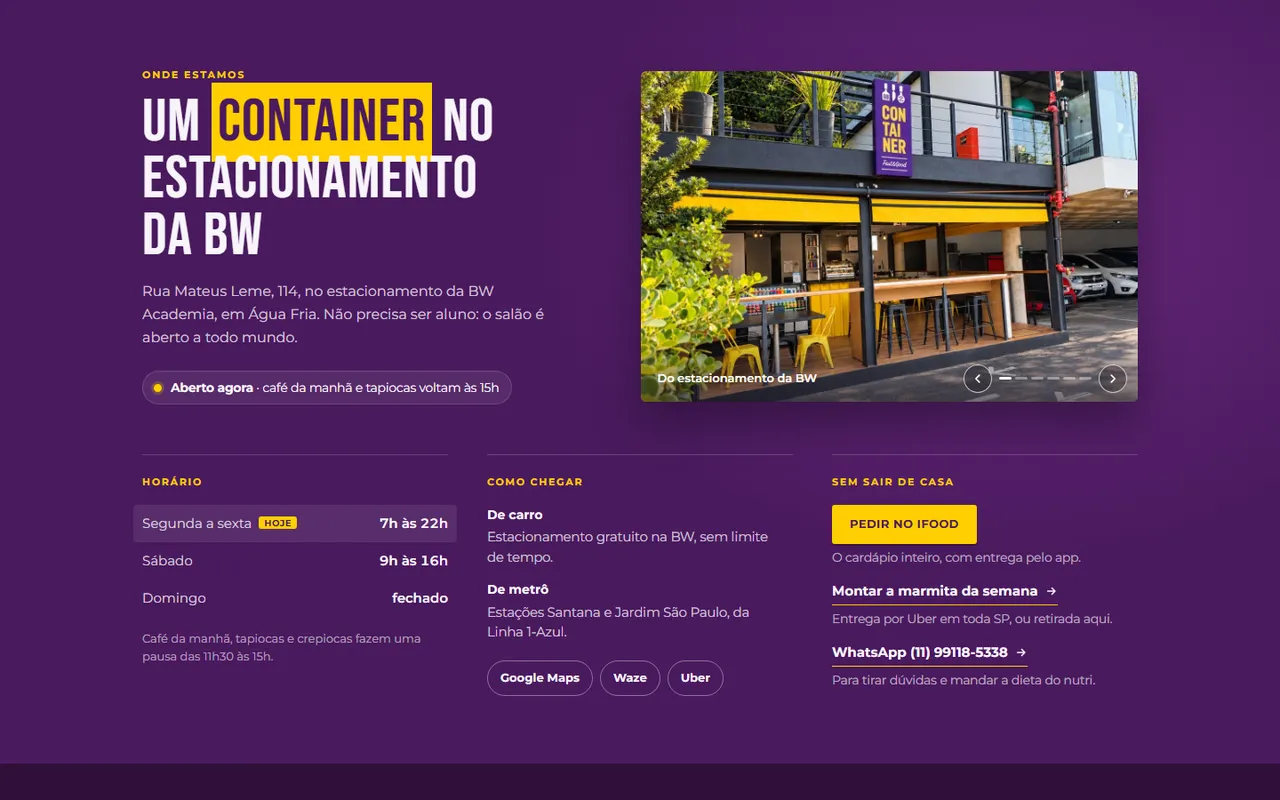Onde estamos: um container no estacionamento, com horário, selo de aberto agora e rotas por Maps, Waze e Uber.